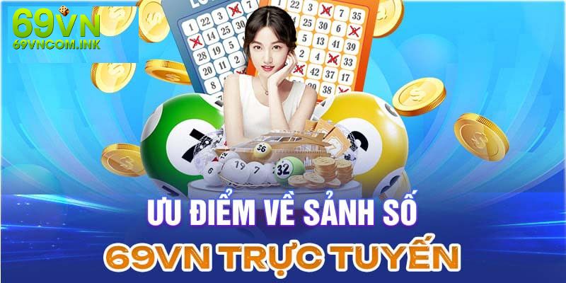 Tổng quan về chuyên mục xổ số tại nhà cái 69VN