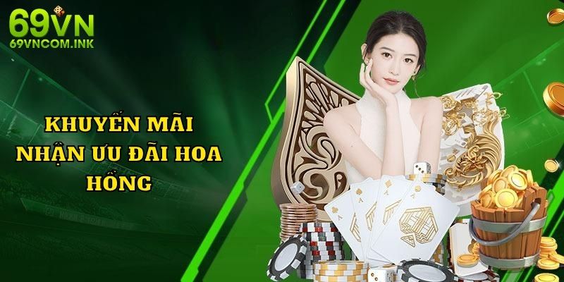 Khuyến mãi nhận ưu đãi hoa hồng lên đến hàng trăm triệu đồng