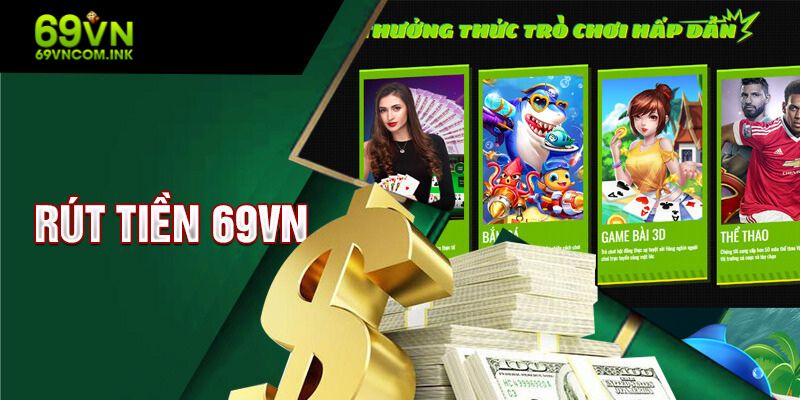 rút tiền 69vn